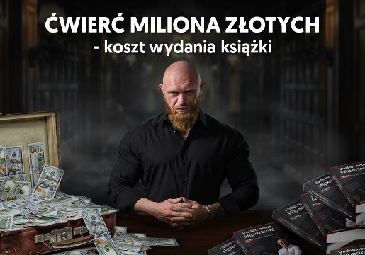 Ćwierć miliona złotych - koszt wydania książki